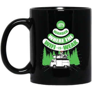 Let's Wander Where the Wifi is Weak Camping Mugs