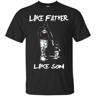 Like Father Like Son San Francisco Giants T Shirt