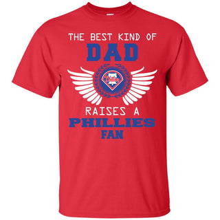 The Best Kind Of Dad Philadelphia Phillies T Shirts