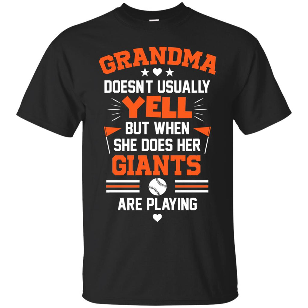 Grandma Doesn't Usually Yell San Francisco Giants T Shirts – Best