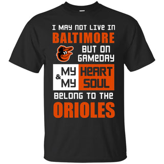 My Heart And My Soul Belong To The Orioles T Shirts