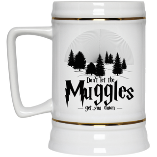 Don't Let The Muggles Get You Down Camping Beer Steins