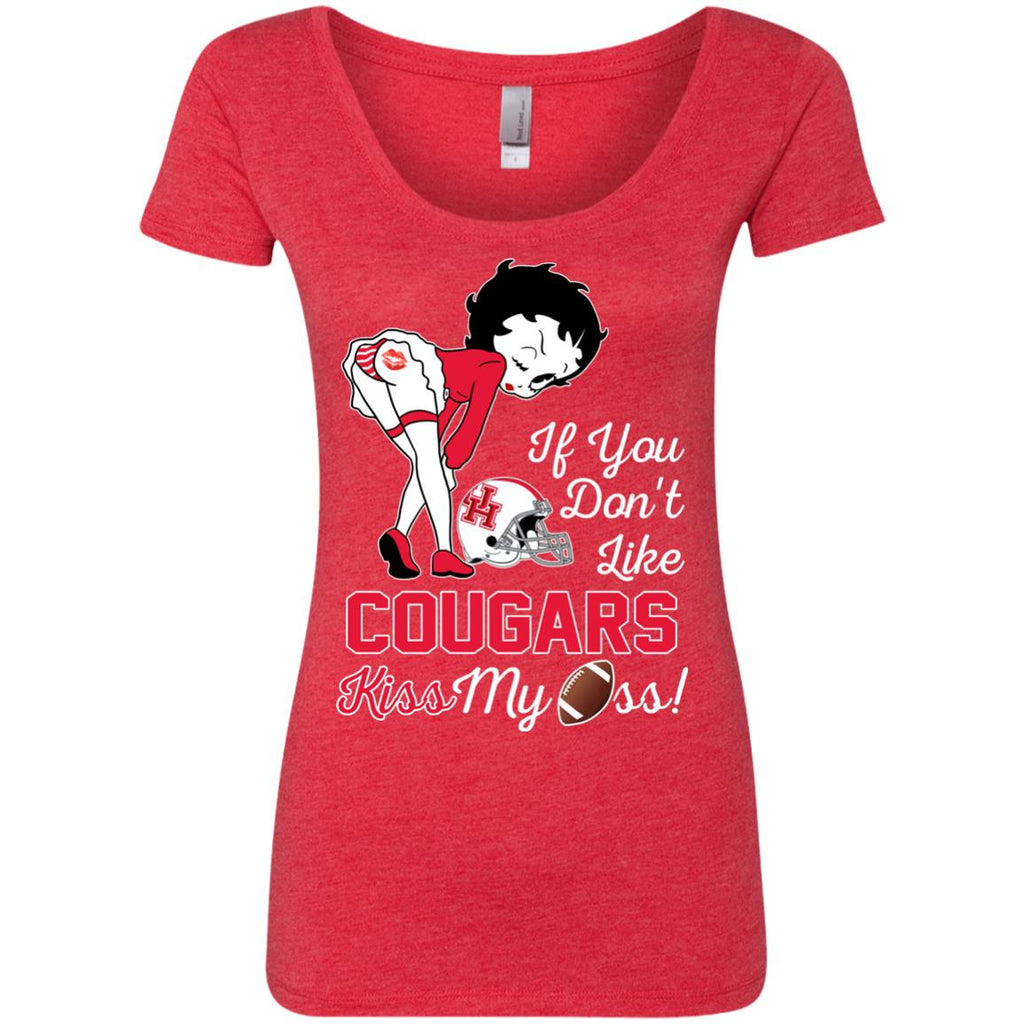 If You Don't Like Houston Cougars Kiss My Ass BB T Shirts