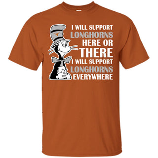 I Will Support Everywhere Texas Longhorns T Shirts
