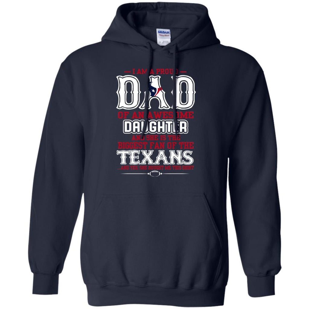 Proud Of Dad Of An Awesome Daughter Houston Texans T Shirts – Best