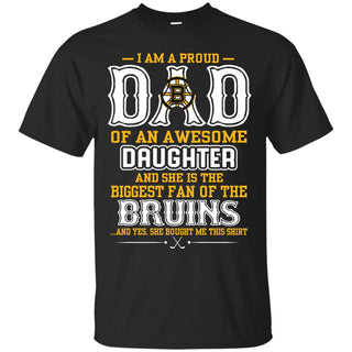 Proud Of Dad Of An Awesome Daughter Boston Bruins T Shirts