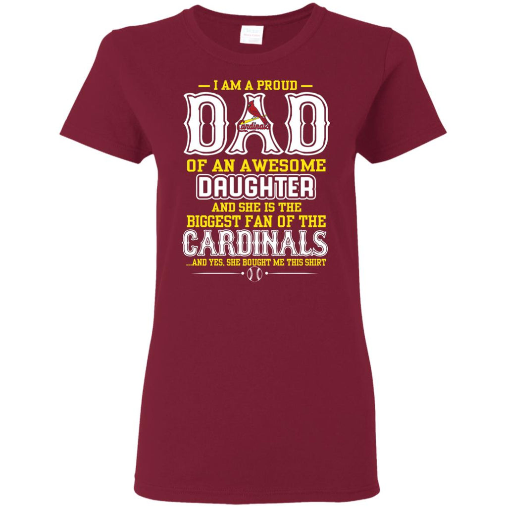 Proud Of Dad Of An Awesome Daughter St. Louis Cardinals T Shirts