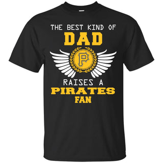 The Best Kind Of Dad Pittsburgh Pirates T Shirts