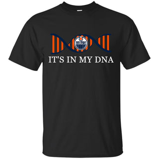 It's In My DNA Edmonton Oilers T Shirts