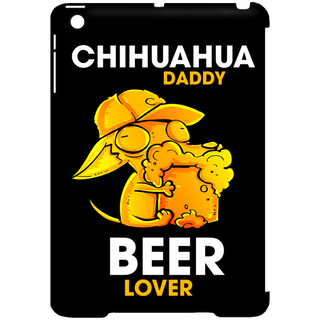 Chihuahua Daddy Beer Lover Tablet Covers