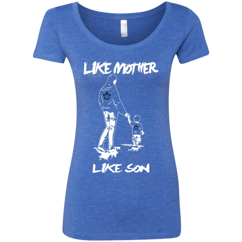 Like Mother Like Son Toronto Maple Leafs T Shirt