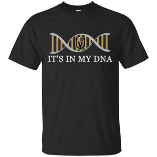 It's In My DNA Vegas Golden Knights T Shirts