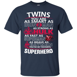 Minnesota Twins You're My Favorite Super Hero T Shirts