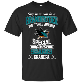 It Takes Someone Special To Be A San Jose Sharks Grandpa T Shirts