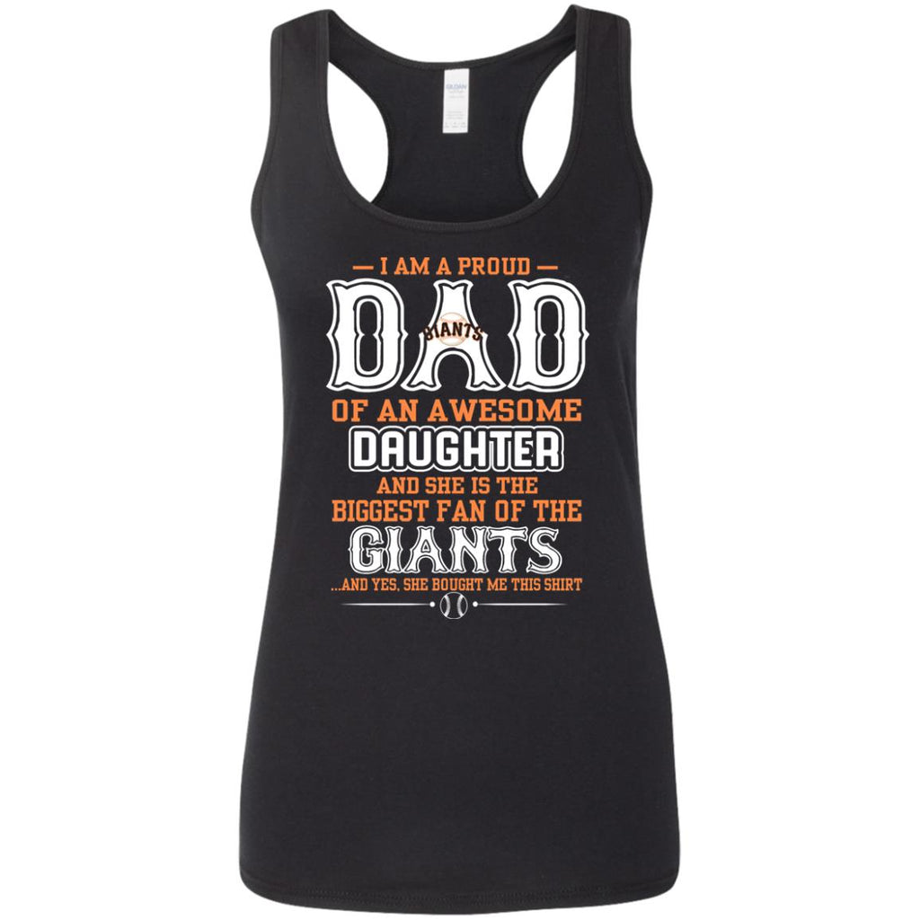Proud Of Dad Of An Awesome Daughter San Francisco Giants T Shirts