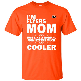 A Normal Mom Except Much Cooler Philadelphia Flyers T Shirts