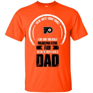 I Love More Than Being Philadelphia Flyers Fan T Shirts