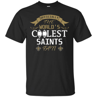 Officially The World's Coolest New Orleans Saints Fan T Shirts