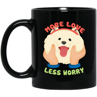 More Love Less Worry Samoyed Mugs