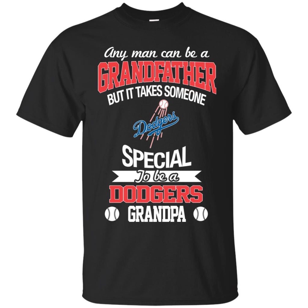 It Takes Someone Special To Be A Los Angeles Dodgers Grandpa T Shirts –  Best Funny Store