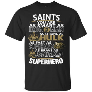New Orleans Saints You're My Favorite Super Hero T Shirts
