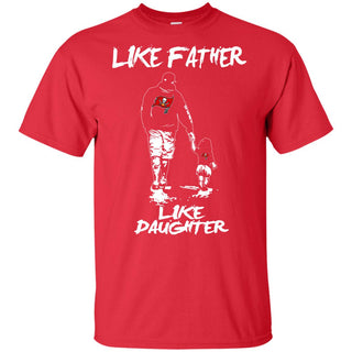New Like Father Like Daughter Tampa Bay Buccaneers T Shirt