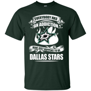 Everybody Has An Addiction Mine Just Happens To Be Dallas Stars T Shirt