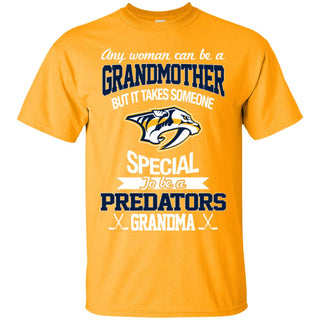 It Takes Someone Special To Be A Nashville Predators Grandma T Shirts