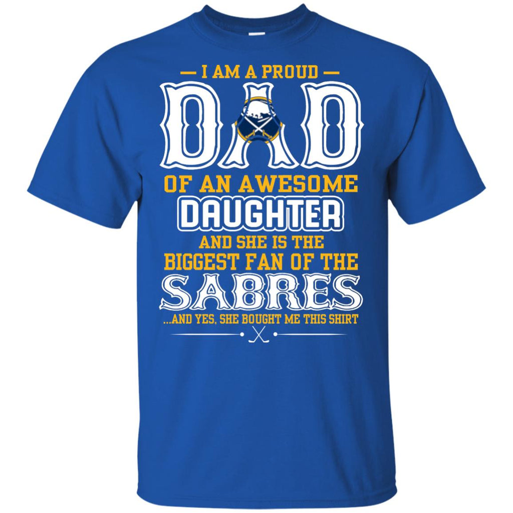 Proud Of Dad Of An Awesome Daughter Buffalo Sabres T Shirts