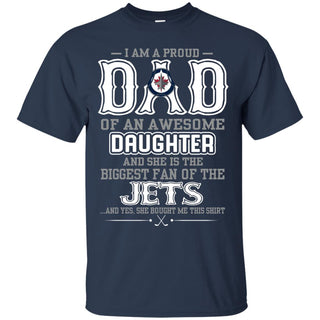 Proud Of Dad Of An Awesome Daughter Winnipeg Jets T Shirts