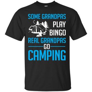 Real Grandpas Go Camping T Shirts