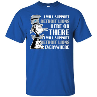 I Will Support Everywhere Detroit Lions T Shirts