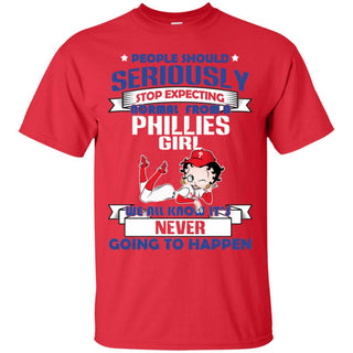 People Should Seriously Stop Expecting Normal From A Philadelphia Phillies Girl T Shirt