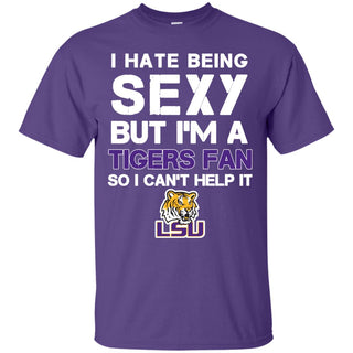 I Hate Being Sexy But I'm Fan So I Can't Help It LSU Tigers Purple T Shirts