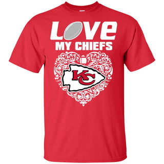 I Love My Teams Kansas City Chiefs T Shirt