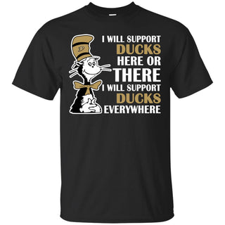 I Will Support Everywhere Anaheim Ducks T Shirts