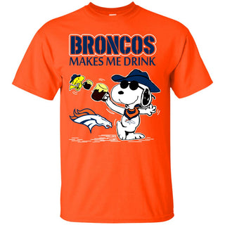 Denver Broncos Make Me Drinks T Shirts