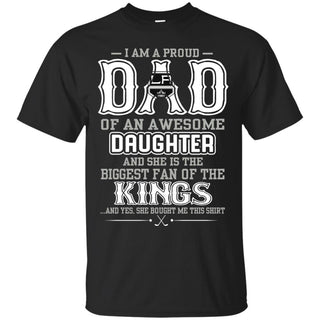 Proud Of Dad Of An Awesome Daughter Los Angeles Kings T Shirts