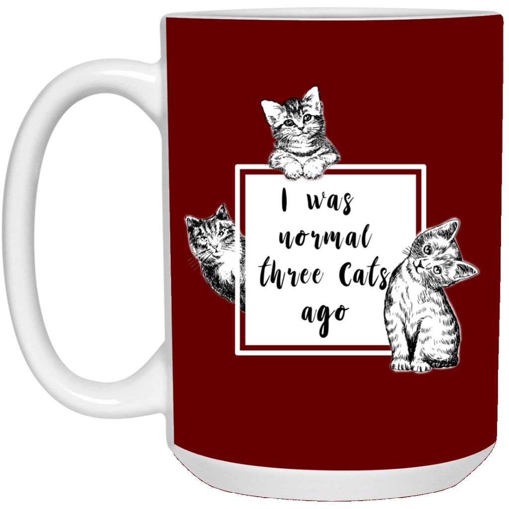 I Was Normal Three Cats Ago Mugs