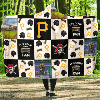 It's Good To Be A Pittsburgh Pirates Fan Hooded Blanket