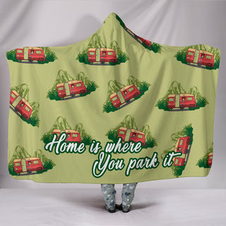 Camping - Home Is Where You Park It Hooded Blankets