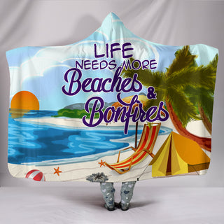 Camping - Life Needs More Beaches & Bonfires Hooded Blankets