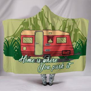 Camping - Home Is Where You Park It Hooded Blankets
