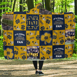 It's Good To Be A Notre Dame Fighting Irish Fan Hooded Blanket