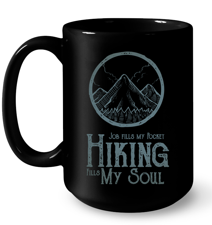 Hiking Fills My Soul Mugs