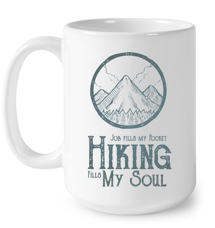 Hiking Fills My Soul Mugs