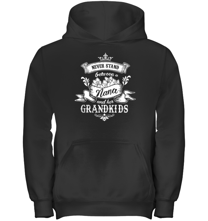 Never Stand Between A Nana And Her Grandkids T Shirt