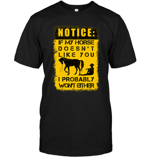 If My Horse Doesn't Like You TShirt As Equestrian Gift