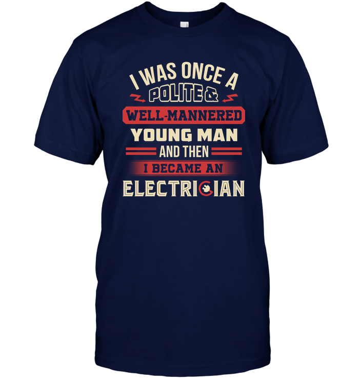 I Became A Man Electrician T Shirts
