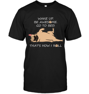 That's How I Roll Pug T Shirts